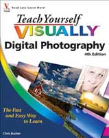 Teach Yourself VISUALLY: Digital Photography (Chris Bucher) image