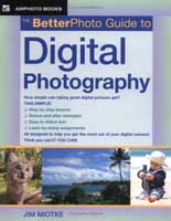 The Betterphoto Guide to Digital Photography (Jim Miotke) image